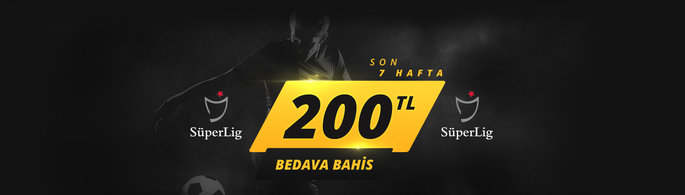 Süper Lig'e 200 TL Bedava Bahis mb